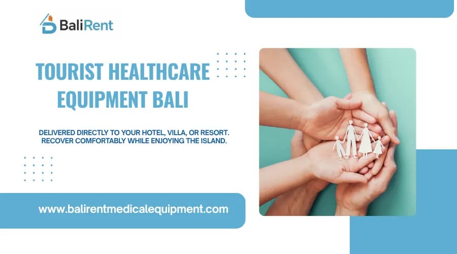 Tourist Healthcare Equipment Bali for a Safer Vacation